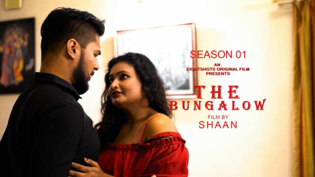 The Bungalow Episode 3 Hot Web Series