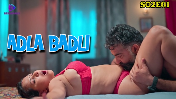 Adla Badli Season 2 Episode 1 Hot Web Series