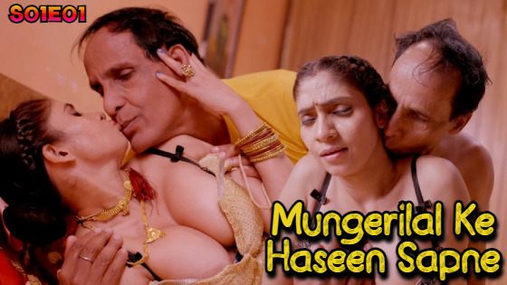 Mungerilal Ke Haseen Sapne Episode 1 Hot Web Series